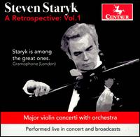 Steven Staryk: A Retrospective, Vol. 1 - Fritz Kreisler (violin cadenza); Joseph Joachim (violin cadenza); Steven Staryk (violin)