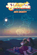 Steven Universe Original Graphic Novel: Anti-Gravity