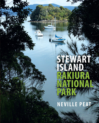 Stewart Island: Rakiura National Park - Peat, Neville