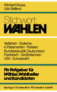 Stichwort: Wahlen: Ein Ratgeber Fur Wahler Und Kandidaten