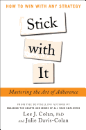 Stick with It: Mastering the Art of Adherence