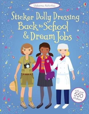 Sticker Dolly Dressing Back to School & Dream Jobs - Bone, Emily, and Watt, Fiona