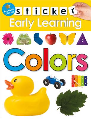 Sticker Early Learning: Colors: With Reusable Stickers - Priddy, Roger