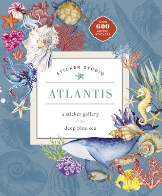 Sticker Studio: Atlantis: A Sticker Gallery of the Deep Blue Sea - Standish, Chloe