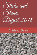 Sticks and Stones Digest 2018