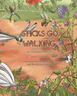 Sticks Go Walking - Pfost, Georgianna