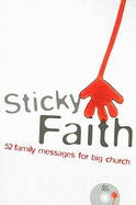 Sticky Faith: 52 Family Messages for Big Church
