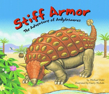 Stiff Armor: The Adventure of Ankylosaurus