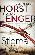 Stigma: The BREATHTAKING new instalment in the No. 1 bestselling Blix & Ramm series...