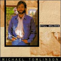 Still Believe - Michael Tomlinson