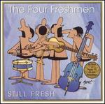 Still Fresh - The Four Freshmen