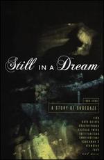 Still in a Dream: A Story of Shoegaze 1988-1995