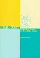 Still Kicking: Restorative Groups for Frail Older Adults