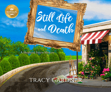 Still Life and Death: A Shepherd Sisters Mystery from Hallmark Publishing