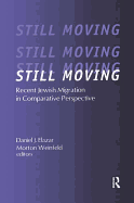 Still Moving: Recent Jewish Migration in Comparative Perspective