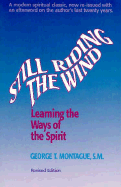 Still Riding the Wind: Learning the Ways of the Spirit