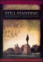 Still Standing: The Stonewall Jackson Story - Ken Carpenter