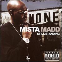 Still Standing - Mista Madd