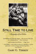 Still Time to Live: A Biography of Jack Belden