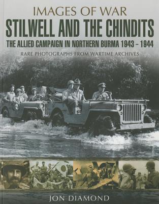 Stilwell and the Chindits - Diamond, Jon