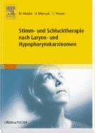 Stimm-Und Schlucktherapie Nach Larynx-Und Hypopharynxkarzinomen