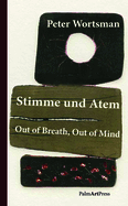 Stimme Und Atem/Out of Breath, Out of Mind (Zweisprachige Erzhlungen/Two-Tongued Tales)