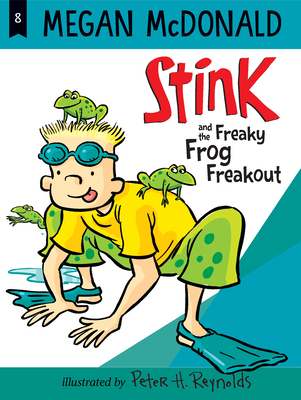 Stink and the Freaky Frog Freakout - McDonald, Megan