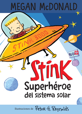 Stink: Superh?roe del Sistema Solar / Stink: Solar System Superhero - McDonald, Megan