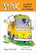 Stink Y El Gran Expreso del Cobaya/ Stink and the Great Guinea Pig Express