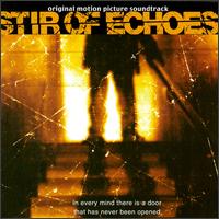 Stir of Echoes - Original Soundtrack