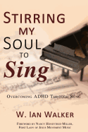 Stirring My Soul to Sing: Overcoming ADHD Through Song