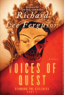 Stirring the Stillness Part 1, Voices of Quest: A Visionary, Metaphysical, Sci-fi and Magical Realism Novel