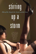 Stirring Up a Storm: Tales of the Sensual, the Sexual, and the Erotic