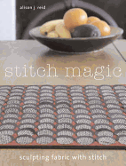 Stitch Magic: Sculpting Fabric with Stitch