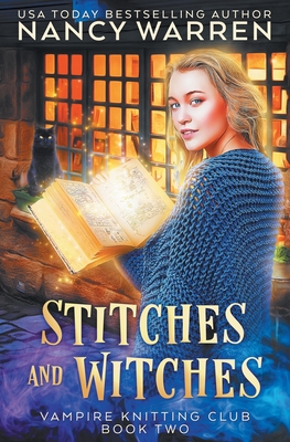 Stitches and Witches: A Paranormal Cozy Mystery - Warren, Nancy