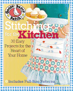 Stitching for the Kitchen: 30 Easy Projects for the Heart of Your Home