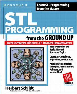 STL Programming from the Ground Up - Schildt, Herbert