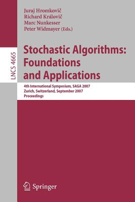 Stochastic Algorithms: Foundations and Applications - Hromkovi , Juraj (Editor), and Krlovi, Richard (Editor), and Nunkesser, Marc (Editor)