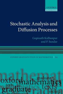 Stochastic Analysis and Diffusion Processes - Kallianpur, Gopinath, and Sundar, P