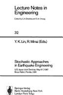 Stochastic Approaches in Earthquake Engineering: U.S.-Japan Joint Seminar, May 6-7, 1987, Boca Raton, Florida, USA - Lin, Y K