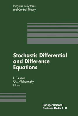 Stochastic Differential and Difference Equations - Csiszar, Imre, and Michaletzky, Gy