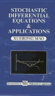 Stochastic Differential Equations and Applications - Mao, Xuerong