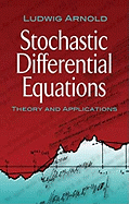 Stochastic Differential Equations: Theory and Applications - Arnold, Ludwig