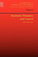 Stochastic Dynamics and Control: Volume 4