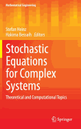 Stochastic Equations for Complex Systems: Theoretical and Computational Topics