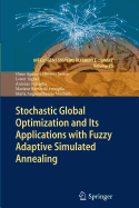 Stochastic Global Optimization and Its Applications with Fuzzy Adaptive Simulated Annealing - Aguiar e Oliveira Junior, Hime, and Ingber, Lester, and Petraglia, Antonio