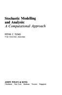 Stochastic Modeling and Analysis: A Computational Approach