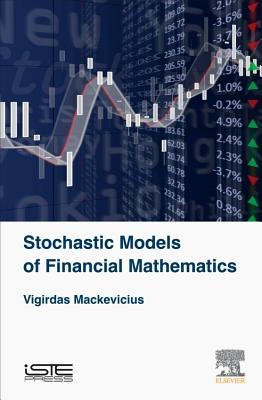 Stochastic Models of Financial Mathematics - Mackevicius, Vigirdas
