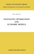 Stochastic Optimization and Economic Models