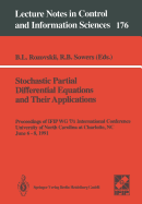 Stochastic Partial Differential Equations and Their Applications: Proceedings of Ifip Wg 7/1 International Conference University of North Carolina at Charlotte, NC, June 6-8,1991